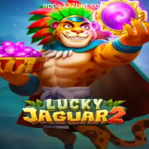 Discover the Thrill of Luckyjaguar2 on 337bet.COM Oficial Slots Brasil #1