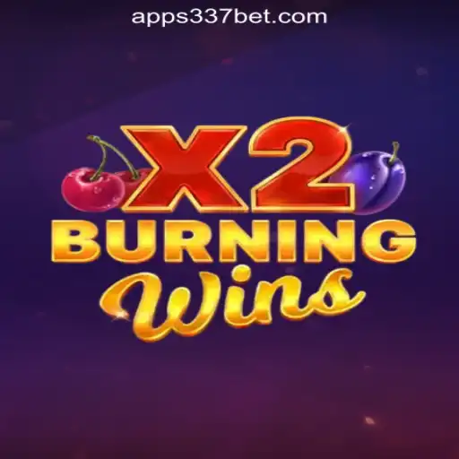 Discover the Thrills of BurningWinsX2 with 337bet.COM Oficial Slots Brasil #1